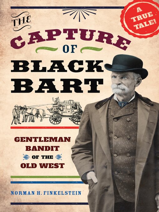 Title details for The Capture of Black Bart by Norman H. Finkelstein - Available